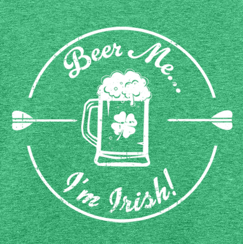 Beer Me I'm Irish
