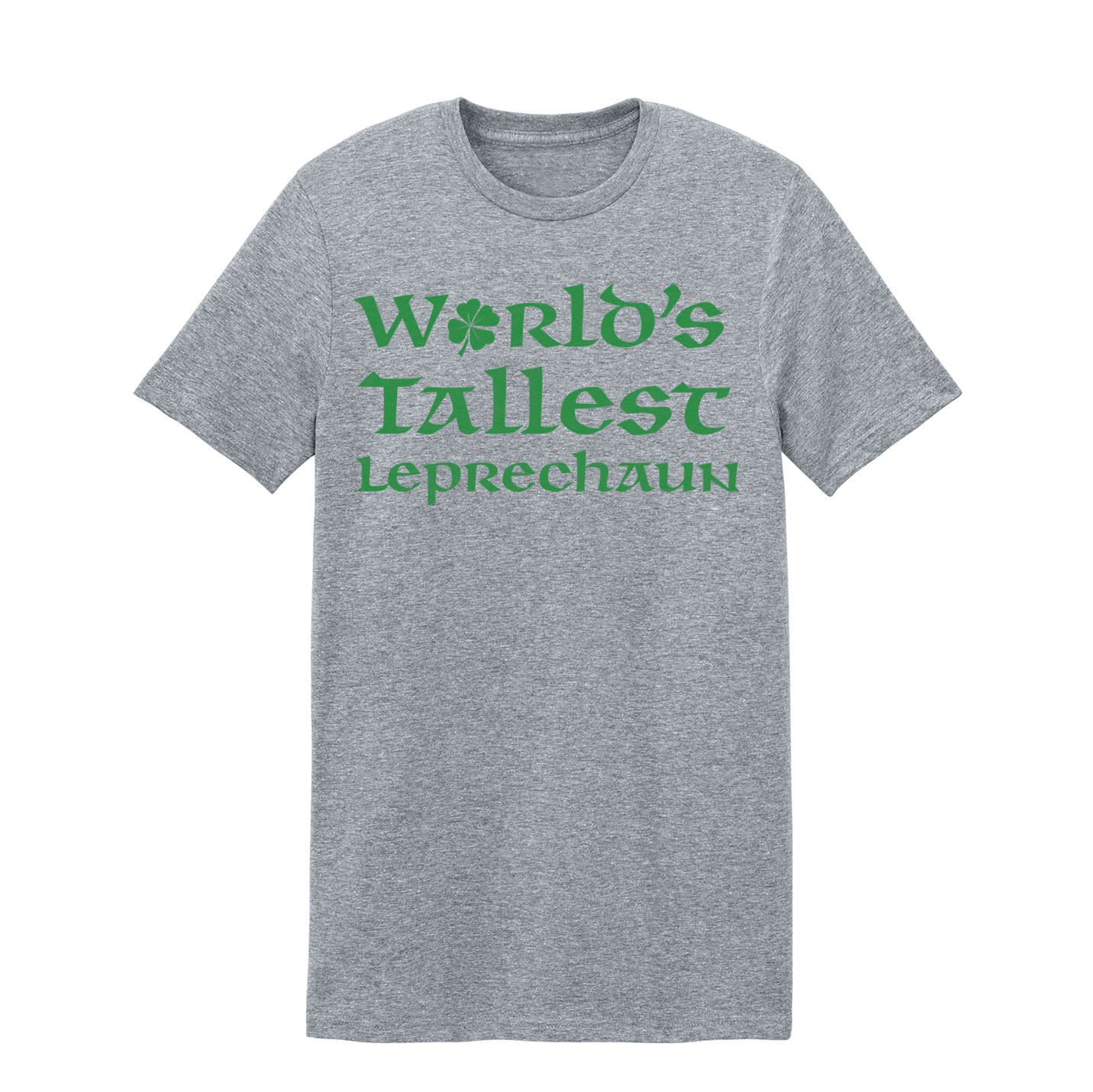 Saint Patrick's Day funny "World's Tallest Leprechaun t-shirt design.